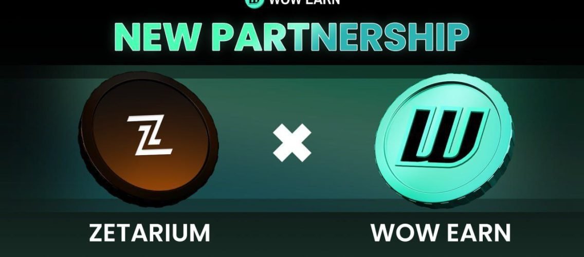 WOW EARN and Zetarium Join Forces to Bridge Traditional Finance and Web3